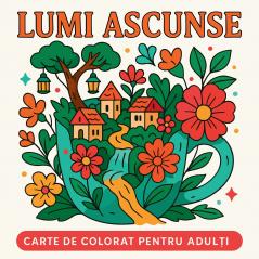Lumi Ascunse - Carte de colorat pentru adulți