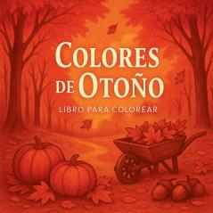 Colores de Otoño - Libro para colorear