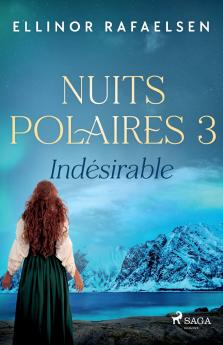 Ind��sirable - Nuits Polaires Livre 3