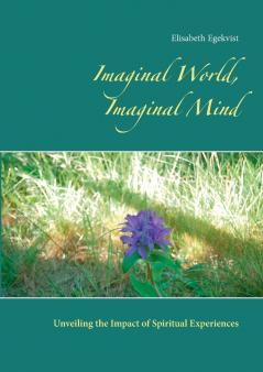 Imaginal World Imaginal Mind