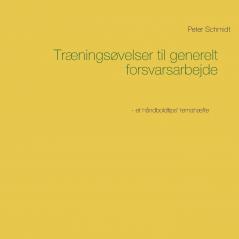 Træningsøvelser til generelt forsvarsarbejde