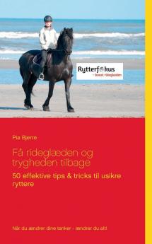 Få rideglæden og trygheden tilbage