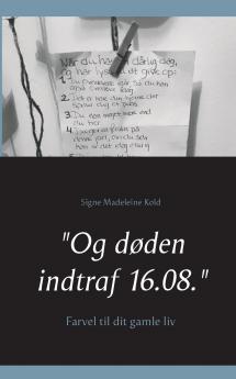 Og døden indtraf 16.08.