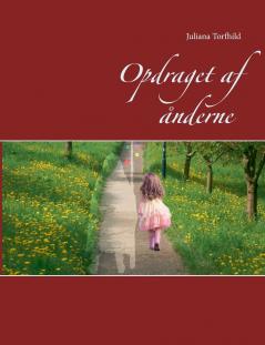 Opdraget af ånderne