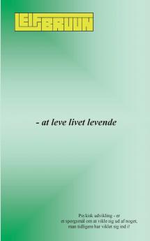 - at leve livet levende