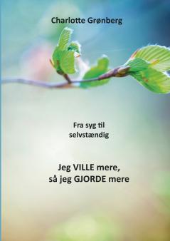 Fra syg til selvstændig