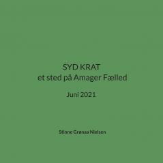 SYD KRAT et sted på Amager Fælled