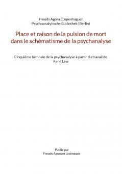 Place et raison de la pulsion de mort dans le schématisme de la psychanalyse