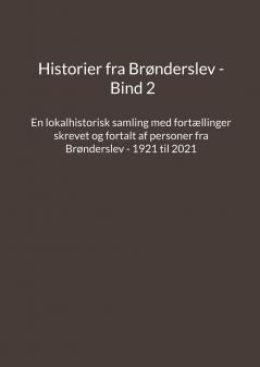 Historier fra Brønderslev - Bind 2