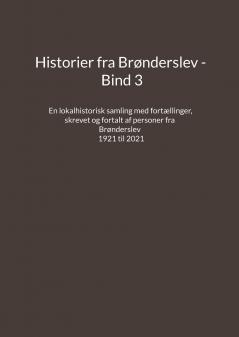 Historier fra Brønderslev - Bind 3
