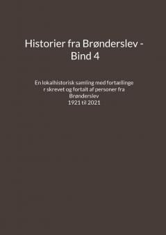 Historier fra Brønderslev - Bind 4