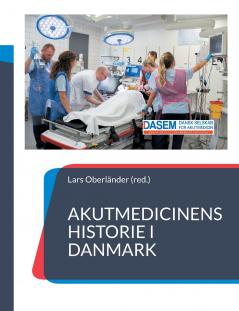 Akutmedicinens historie i Danmark