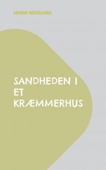 Sandheden i et kræmmerhus