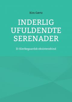 Inderlig ufuldendte serenader