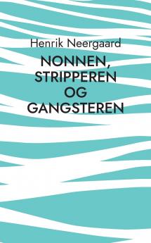 Nonnen stripperen og gangsteren