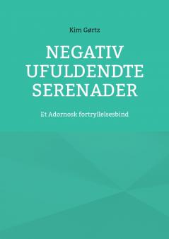Negativ Ufuldendte serenader
