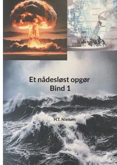 Et nådesløst opgør Bind 1