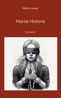 Marias Historie