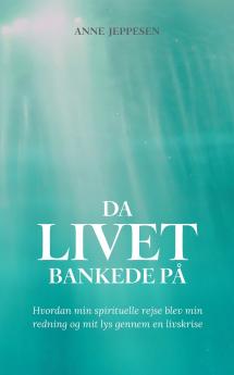 Da livet bankede på