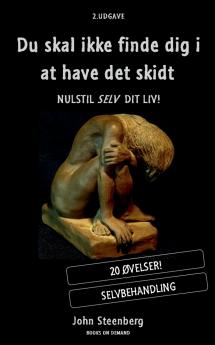 Du skal ikke finde dig i at have det skidt