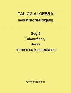 TAL OG ALGEBRA med historisk tilgang