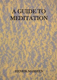 A Guide To Meditation