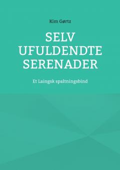 Selv ufuldendte serenader