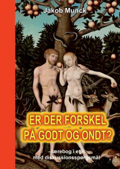 Er der forskel på godt og ondt?