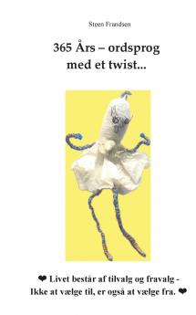 365  Års - ordsprog  med et twist...