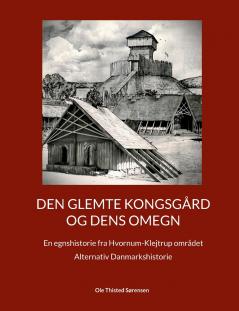 Den glemte Kongsgård og dens omegn