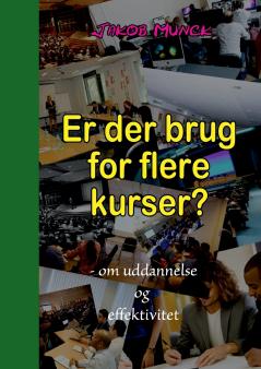 Er der brug for flere kurser?