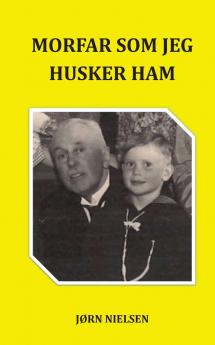 Morfar som jeg husker ham