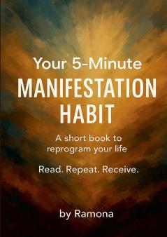 Your 5-minute manifestation habit