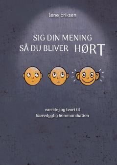 Sig din mening så du bliver HØRT
