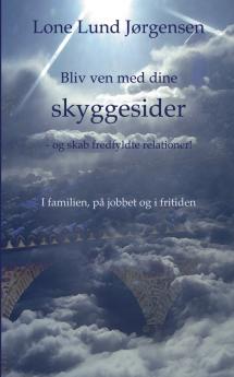 Bliv ven med dine skyggesider