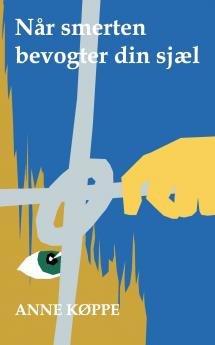 Når smerten bevogter din sjæl