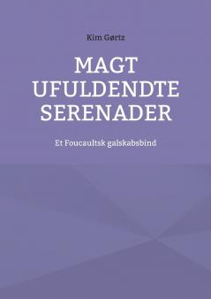 Magt ufuldendte serenader