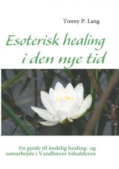 Esoterisk healing i den nye tid