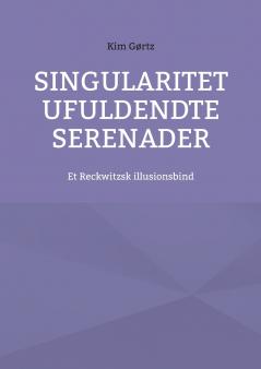 Singularitet Ufuldendte serenader