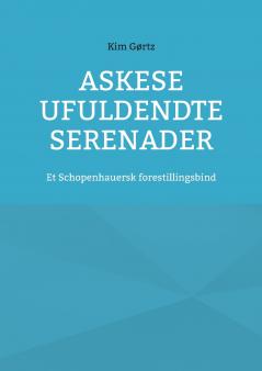 Askese ufuldendte serenader
