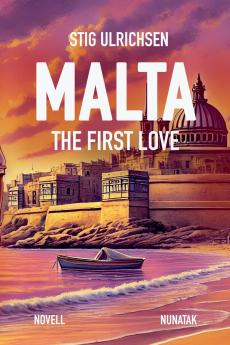 Malta - The First Love