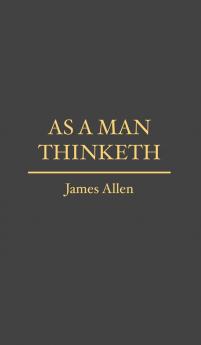As a Man Thinketh