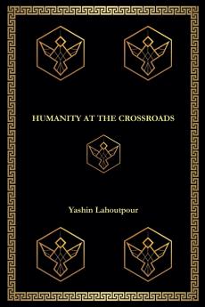 Humanity at the Crossroads