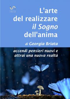 L'arte del realizzare il Sogno dell'anima