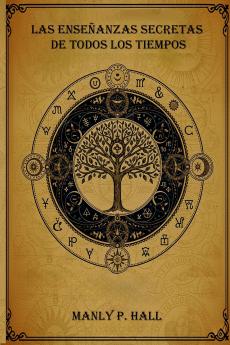 Las Enseñanzas Secretas de Todos los Tiempos