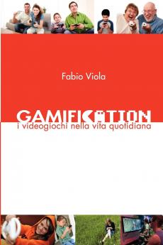 Gamification  - I Videogiochi nella Vita Quotidiana