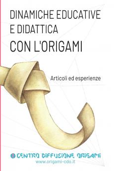 Dinamiche educative e Didattica con l'origami