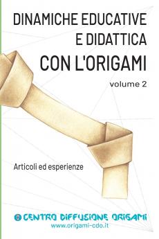 Dinamiche educative e Didattica con l'origami Volume 2