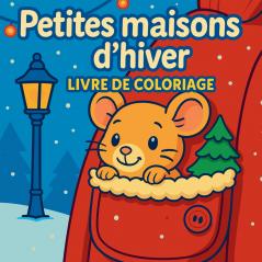 Petites maisons d'hiver - Livre de coloriage