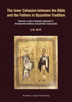 The Inner Cohesion between the Bible and the Fathers in Byzantine Tradition